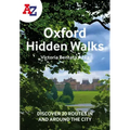 A -Z Oxford Hidden Walks: Discover 20 Routes in and Around the City