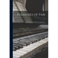 Pleasures of Pan: Solos for Flute With Piano Accompaniment; 2