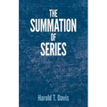 The Summation of Series