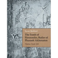 The Tomb of Parennefer, Butler of Pharaoh Akhenaten: Theban Tomb 188