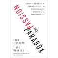 The Passion Paradox: A Guide to Going All In, Finding Success, and Discovering the Benefits of an Unbalanced Life