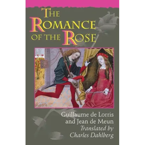The Romance of the Rose: Third Edition