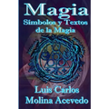 Magia: Símbolos y Textos de la Magia