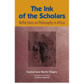 The Ink of the Scholars: Reflections on Philosophy in Africa