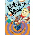 Kickstart Music Early Years: (3-5 year olds)