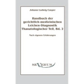 Handbuch der gerichtlich-medizinischen Leichen-Diagnostik: Thanatologischer Teil, Bd. 2: Nach eigenen Erfahrungen