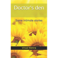 Doctor's den: Some intimate stories