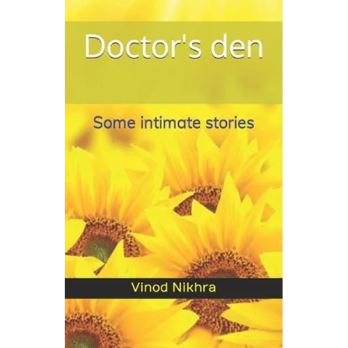 Doctor's den: Some intimate stories