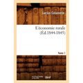 L'Économie Rurale. Tome 1 (Éd.1844-1845)