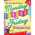 The New York Times Monday Through Friday Easy to Tough Crossword Puzzles Volume 9: 50 Puzzles from the Pages of the New York Times