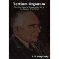 Tertium Organum: The Third Canon of Thought and a Key to the Enigmas of the World