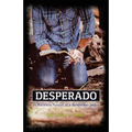 Desperado: In Reckless Pursuit of a Relentless Jesus