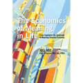 The Economics of Meaning in Life: From Capitalist Life Syndrome to Meaning-Oriented Economy