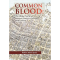 Common Blood: The Life and Times of an Immigrant Family in Charleston, SC.
