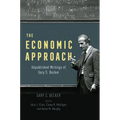 The Economic Approach: Unpublished Writings of Gary S. Becker
