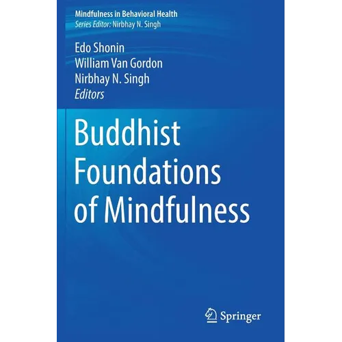 Buddhist Foundations of Mindfulness