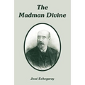 The Madman Divine