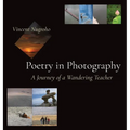 Poetry in Photography: A Journey of a Wandering Teacher