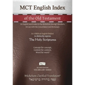 MCT English Index of the Old Testament, Mickelson Clarified: An English word index to the Mickelson-Strong's Numbers, for use with the Concordance and