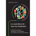 Le sacerdoce de tous les étudiants: Fondements historiques, théologiques et missiologiques d'un ministère universitaire international