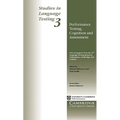 Performance Testing, Cognition and Assessment: Selected Papers from the 15th Language Research Testing Colloquium, Cambridge and Arnhem