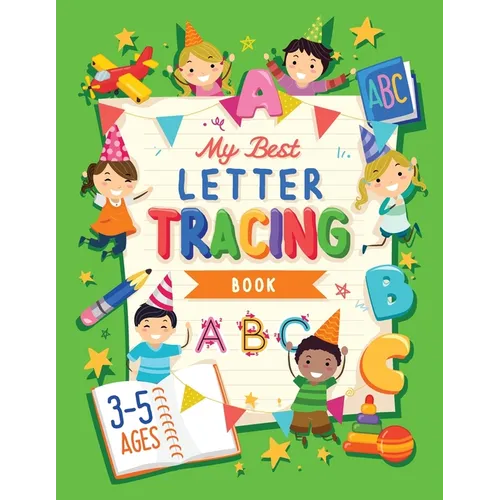 My Best Letter Tracing Book: Learning To Write For Preschoolers and Kids ages 3-5 Handwriting Practice Letters And Basic Words - Worksheets and Funny