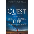 Quest: Living an Enlightened Life in the Mundane World