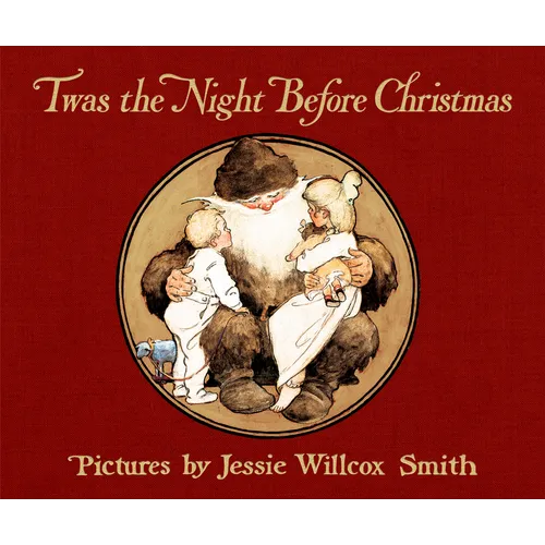 Twas the Night Before Christmas: A Visit from St. Nicholas