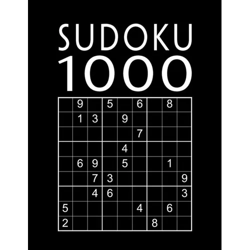 Sudoku Book For Adults: 1000 Sudoku Puzzles easy - normal - hard - expert With solutions Suduko Soduko Soduku Sudoko Sodoku whatever Boredom Buster