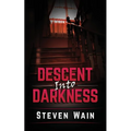 Descent Into Darkness