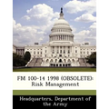 FM 100-14 1998 (Obsolete): Risk Management