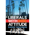Liberals with Attitude: The Rodney King Beating and the Fight for the Soul of Los Angeles