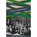 Dramas at Westminster: Select Committees and the Quest for Accountability