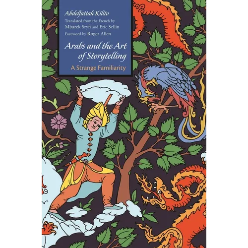 Arabs and the Art of Storytelling: A Strange Familiarity