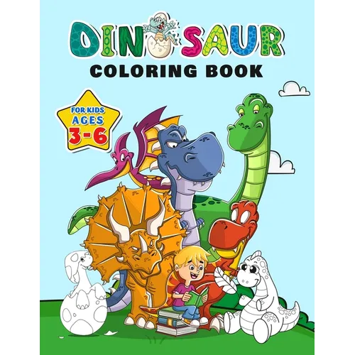 Dinosaur Coloring Book for Kids ages 3-6: Fantastic Dinosaurs to Color with over 100 Unique pages, Great Gift for Boy & Girl