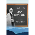 God Love You: The Best of Fulton J. Sheen