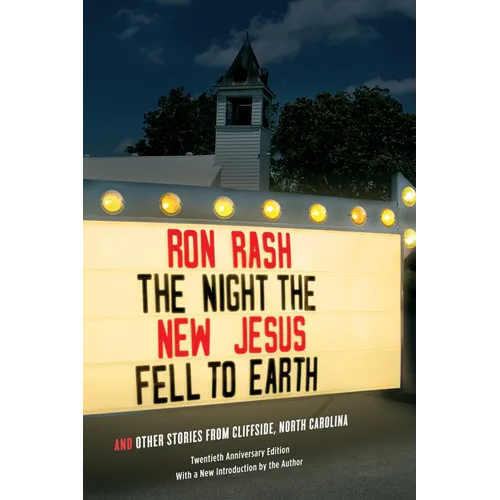 The Night the New Jesus Fell to Earth: And Other Stories from Cliffside, North Carolina