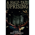 A Half-Tail Uprising