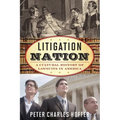 Litigation Nation: A Cultural History of Lawsuits in America