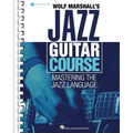 Wolf Marshall's Jazz Guitar Course: Mastering the Jazz Language - Book with Over 600 Audio Tracks