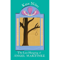 The Last Hanging of Ángel Martinez