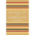 The Small Joys of Everyday Life: Short Stories for German Language Learners