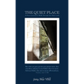 The Quiet Place: A Prayer Journal & Walk Through the Holy Land