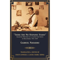 There Are No Hispanic Stars!: Collected Writings of a Latino Film Critic in Hollywood, 1921-1939