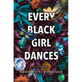Every Black Girl Dances