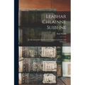 Leabhar Chlainne Suibhne: An Account of the MacSweeney Families in Ireland, with Pedigrees
