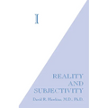 I: Reality and Subjectivity