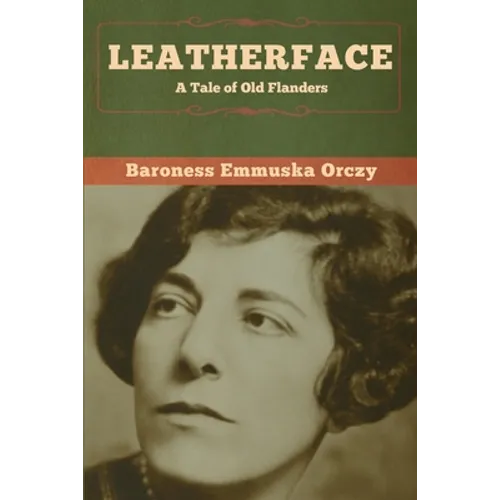 Leatherface: A Tale of Old Flanders