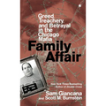 Family Affair: Treachery, Greed, and Betrayal in the Chicago Mafia