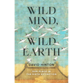 Wild Mind, Wild Earth: Our Place in the Sixth Extinction
